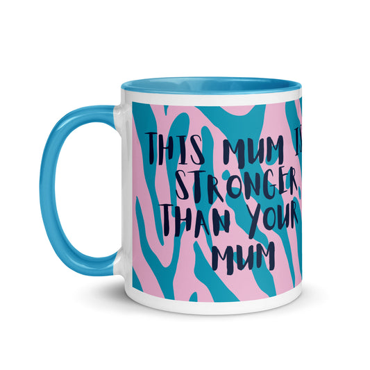 blue handled mug with a pink and blue animal print design, and the phrase this mum is stronger than your mum on it. A great gift for a woman or mum who loves to go to the gym, lift weights or run