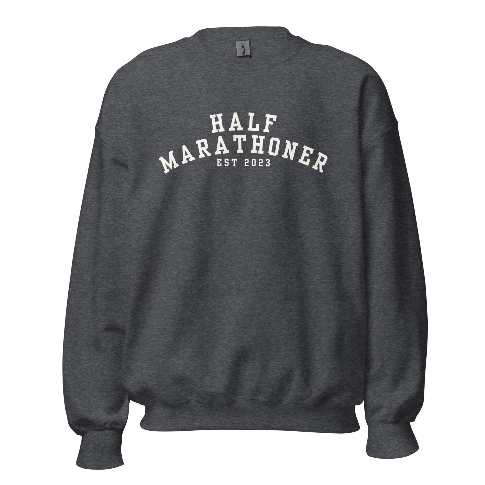 grey sweatshirt with the words half marathoner in a bold white font across the chest