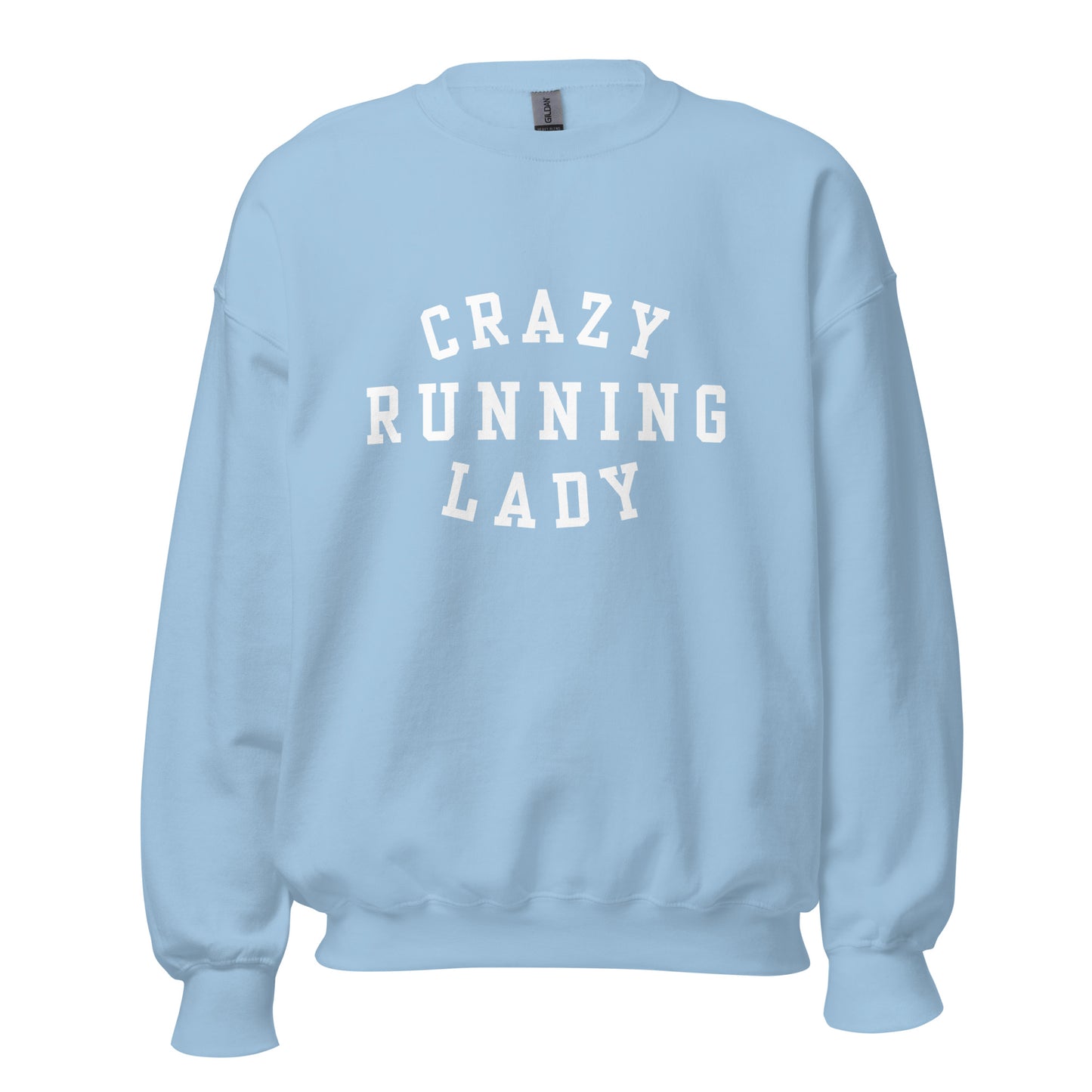 Crazy Running Lady Sweatshirt - White font