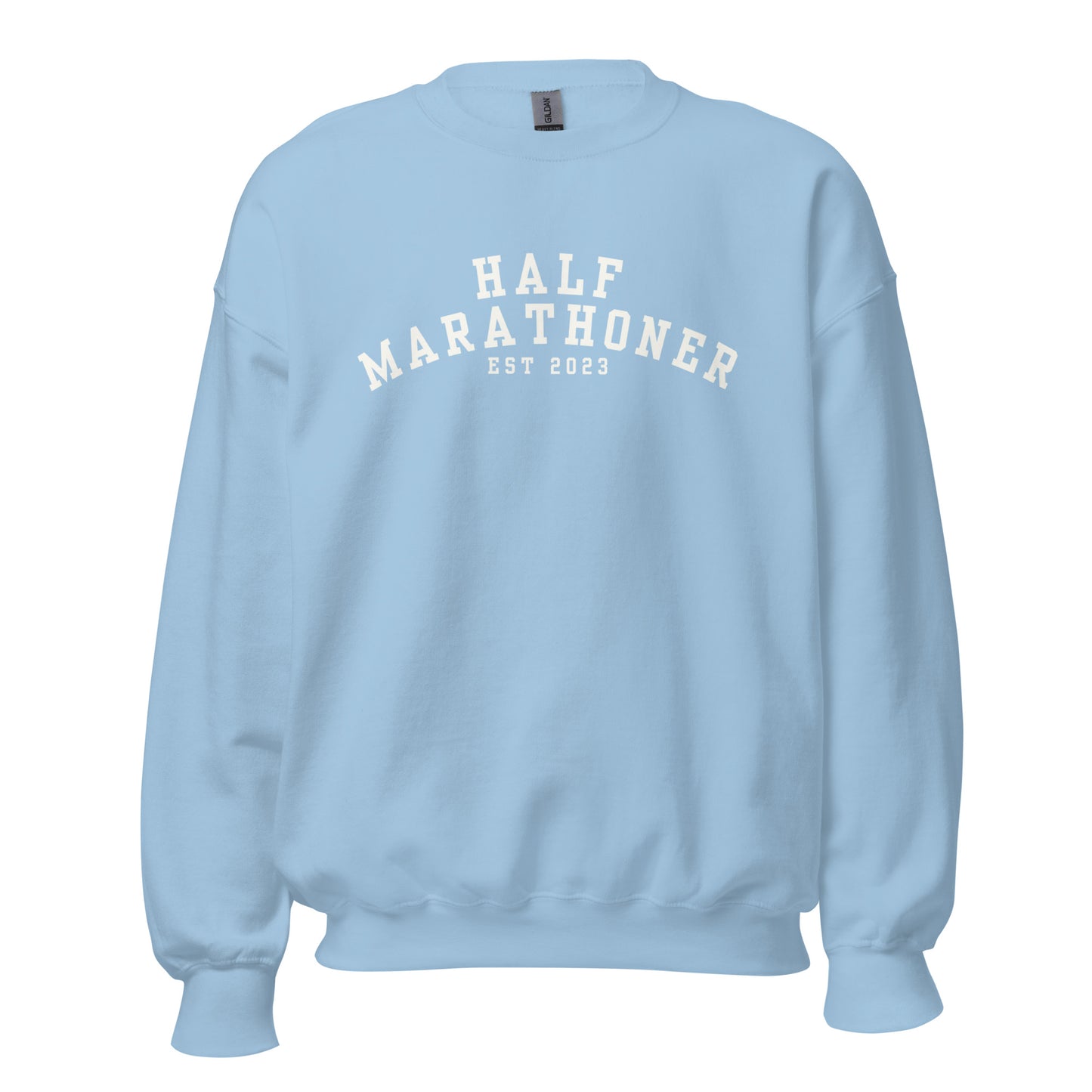 light blue sweatshirt with the words half marathoner in a bold white font across the chest
