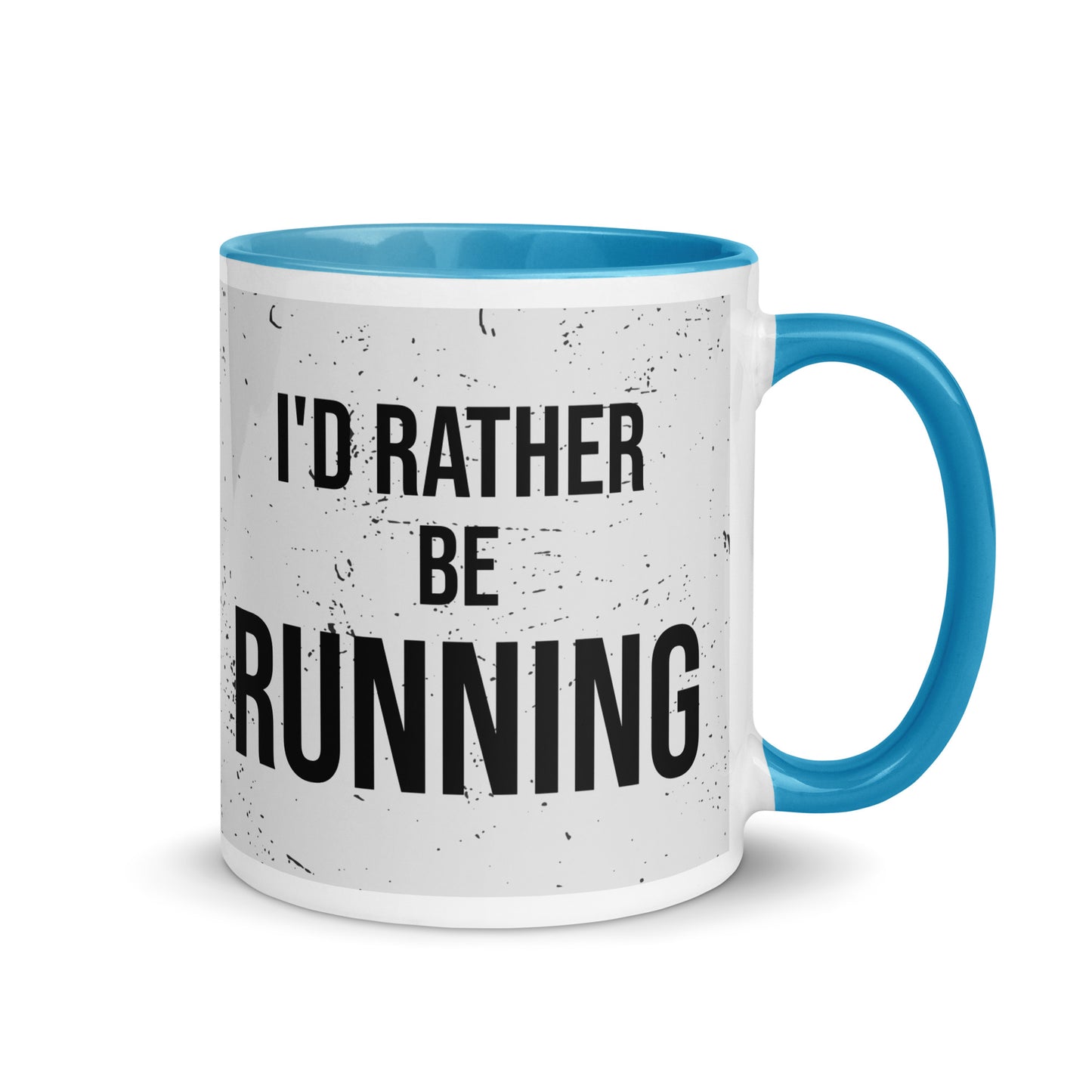 blue handled mug with a grey splatter design and the phrase I'd rather be running in a black font. the perfect gift for a runner