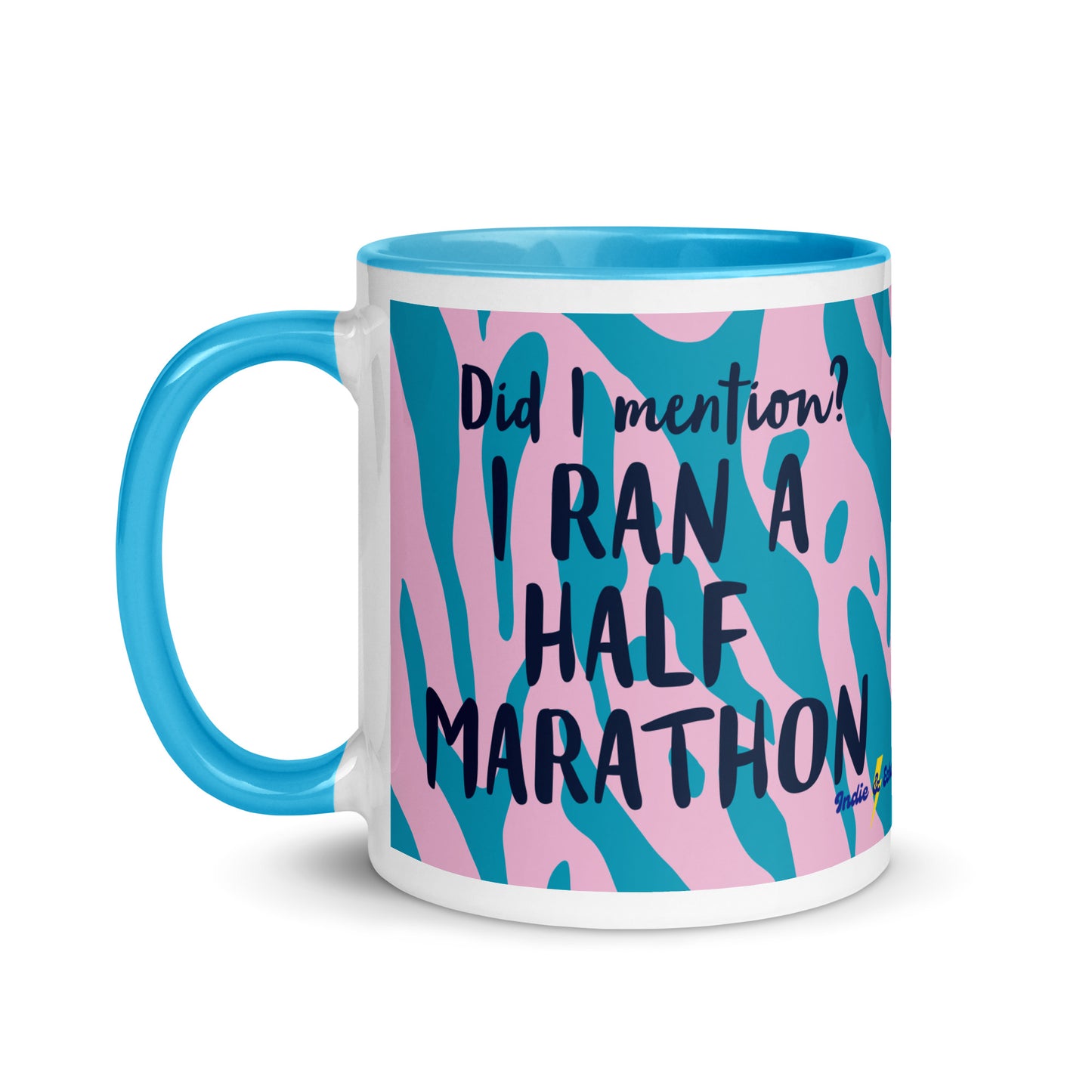 blue handled mug with pink and blue tiger print, and the phrase did i mention? I ran a marathon in a bold font