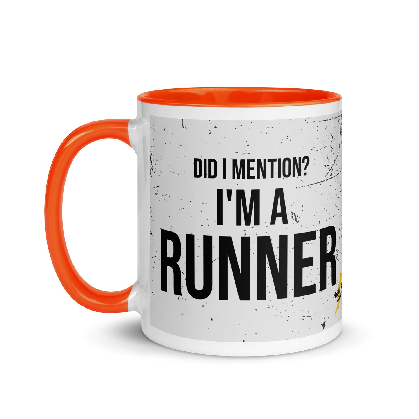 Mug with orange handle and a grey splatter print design with the phrase did I mention? I'm a runner across the front. A nice gift for a running friend. 
