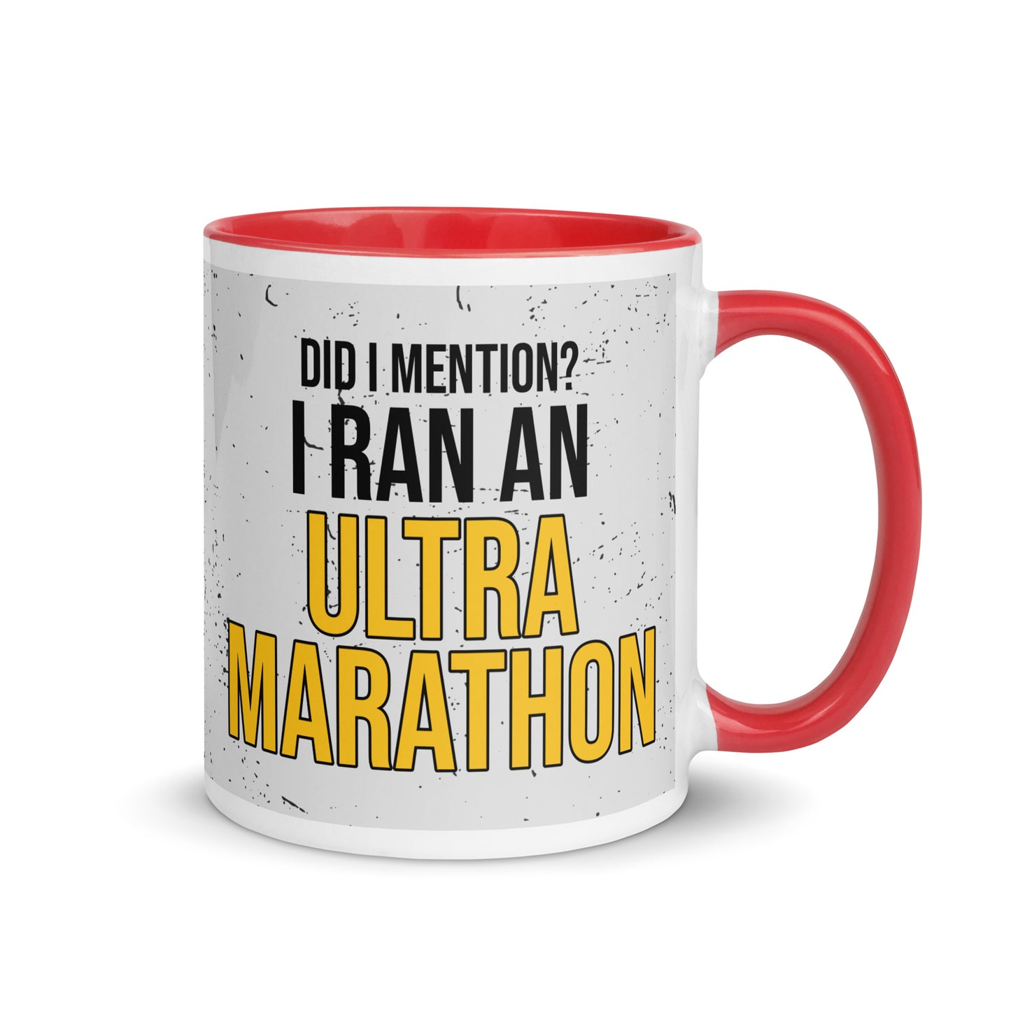 coffee mug with red rim and handle, with a paint splatter design around the mug, and the words Did i mention? i ran an ultra marathon in a bold font. a gift for people who have completed an ultra marathon.  