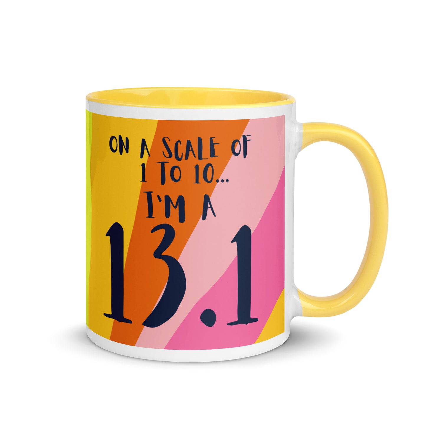 yellow rimmed and handled mug with a colourful sun ray style design and the words on a scale of 1 to 10 I'm a 13.1. A gift for half marathon runners