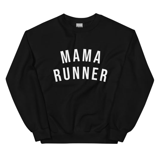 Mama Runner Sweatshirt - White Font