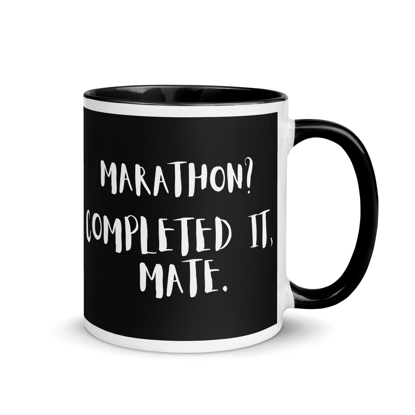 black mug with the words marathon? completed it, mate in a bold, white font.